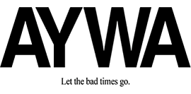 AYWA: Let the bad times go.