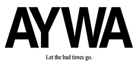 AYWA: Let the bad times go.